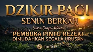 Dzikir Pagi: Pembuka Pintu Rezeki, Pelindung Diri, Penyelamat Dunia Akhirat