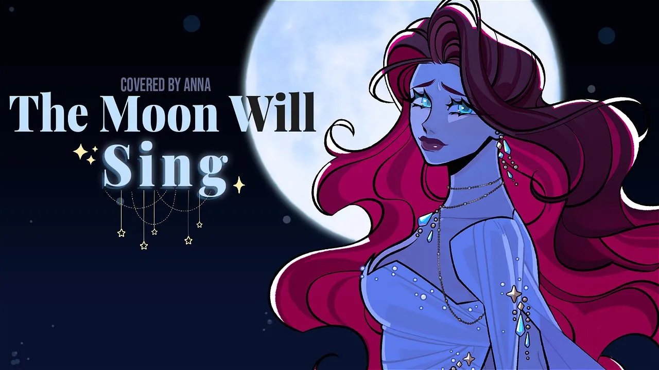 The Moon Will Sing (The Crane Wives)【covered by Anna】 The Moon Will Sing (The Crane Wives)【covered by Anna】