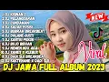 Download Lagu DJ JAWA TERBARU 2023 - DJ KISINAN 2 DJ PELANGGARAN DJ CUNDAMANI FULL ALBUM VIRAL TIKTOK TERBARU 2023