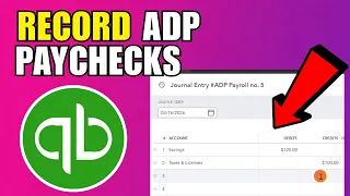 How To Record ADP Paychecks In QuickBooks Online 2026 Step By Step Guide