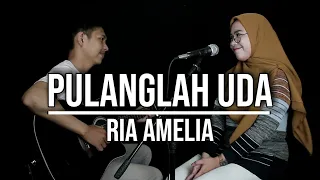 Download PULANGLAH UDA - RIA AMELIA (LIVE COVER INDAH YASTAMI) MP3