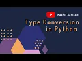 Type conversion in python How to change data types in python