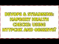 DevOps SysAdmins HAProxy health checks using httpchk and observe
