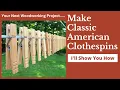 Woodworking Project Make High-Quality Classic American Clothespins