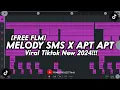 Lagu DJ MELODY SMS X APT APT BREAKFUNK | DJ VIRAL TIKTOK TERBARU 2024