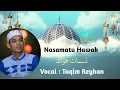 Download Lagu Sholawat yang viral!!! di tiktok Nasamatu hawak  نسمات هواك taqim reyhan