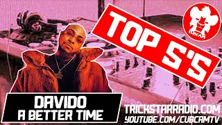the top 5 tracks from davidos a better time top 5s with kxvu