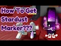 How To Get STARDUST MARKER NEW in Find The Markers Roblox 2024