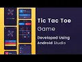 Tic Tac Toe Game Developed Using Android Studio