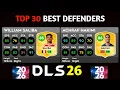 DLS 26 | TOP 30 BEST DEFENDERS IN DLS 26 | NEW UPDATE | DREAM LEAGUE SOCCER 2026