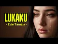 Lagu LUKAKU - EVIE TAMALA‼️SUPER BASS SLOWROCK, (COVER AI VERSION) #cover #coverslowrock