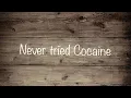 Download Lagu Never tried Cocaine - Travis Bolt (lyrics)
