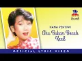Download Lagu Hana Pertiwi - Aku Bukan Bocah Kecil (Official Lyric Video)