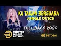 Download Lagu DJ KU TAKAN BERSUARA FT BETDEAL SEBERKAR SINAR JUNGLE DUTCH FULL BASS TERBARU 2020