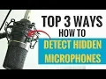 Top 3 Ways How to Detect Hidden Microphones