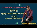 EP-41 C Language Apply Linear Search on String Array
