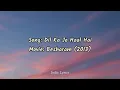 Dil Ka Jo Haal Hai (Lyrics/English Translation)- Shreya Ghoshal | Abhijeet Bhattacharya | Besharam
