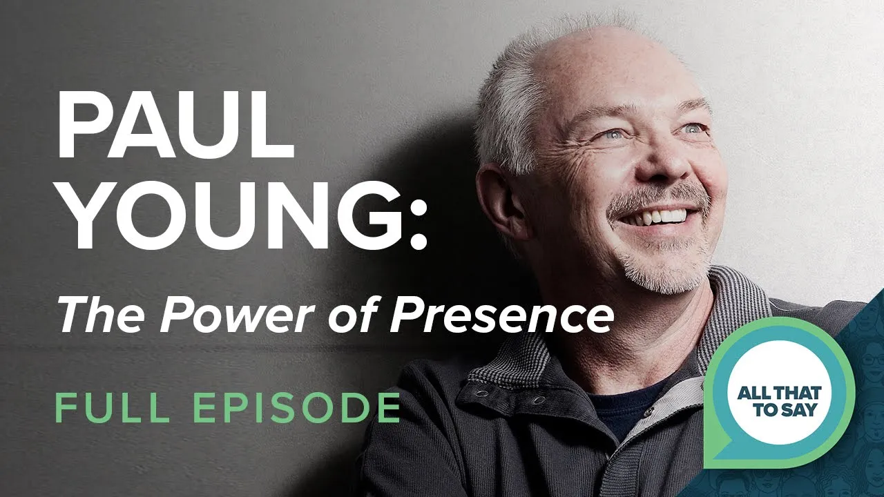 Paul Young: The Power of Presence—Theology and the Universal Experiences of Life