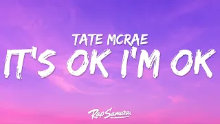 Tate McRae It S Ok I M Ok Lyrics You Can Have Him Anyway 