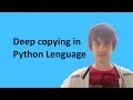 Deep copying in Python language - How to Create a Deepcopy of an Object in Python Language