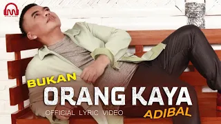 Download BUKAN ORANG KAYA - ADIBAL SAHRUL | OFFICIAL LYRIC VIDEO MP3