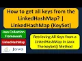 How to get all keys from the LinkedHashMap LinkedHashMap KeySet