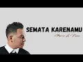 SEMATA KARENAMU - MARIO FT ASA - LISTIANY - NONA - IYHO