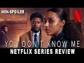 You Don t Know Me Non-Spoiler Review