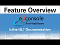 Inline HL7 Documentation Feature of eiConsole Interface Engine by PilotFish