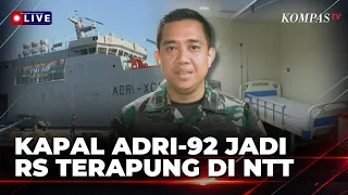 Kapal ADRI-92 Jadi RS Terapung, 2 Dokter dan 6 Tenaga Medis Bantu Korban Gempa NTT | KOMPAS MALAM