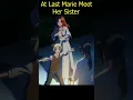 At last Marie meet her sister 🥰🤗#marie #kyros #anastasia #betrothedtomysister #anime #shorts