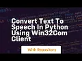 Convert text to speech in python using win32com client