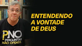 Como saber a vontade de Deus sobre a nossa vida? - Rev. @HeberCamposJrOficial