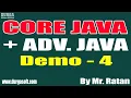 CORE JAVA ADV JAVA tutorials Demo - 4 by Mr Ratan On 31-01-2022 7PM IST