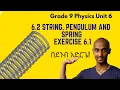 Frade 9 Physics Unit 6 6 2 String Pendulum and Spring Exercise 6 1 Saquama