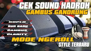 cek sound hadroh full bass wajib coba mode ngeroll gambus gandrung