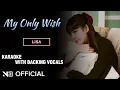 Download Lagu LISA - 'MY ONLY WISH' | [KARAOKE] LYRICS WITH BACKING VOCALS