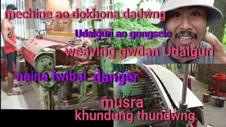 weaving gwdan udalguri ao jwbwr mwjang kamani dokhona fasra aronai