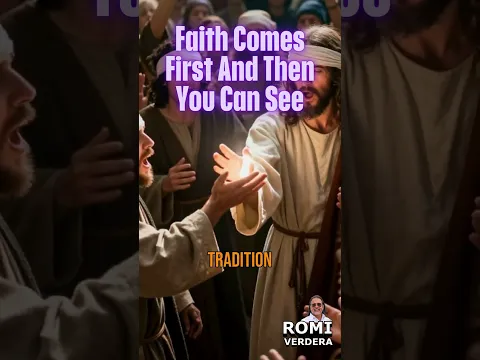 Faith Comes First And Then You Can See  v56r