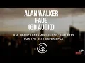Download Lagu Alan Walker - Fade - (8D AUDIO)