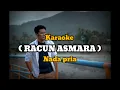 Download Lagu Karaoke ( RACUN ASMARA by iis ariska) nada pria