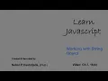 Learn Javascript Working with String Object - No space split