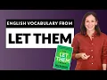 Download Lagu Learn Advanced English Vocabulary with Mel Robbins’ “Let Them”