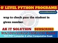 Python Program Check Passing of Student Through given Number Student Pass Fail Program in Python