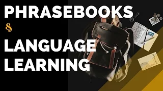 Using Phrasebooks in Language Learning