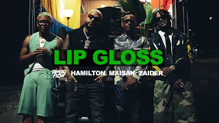 DIMELO FLOW (((yooflow))) HAMILTON x ZAIDER x MAISAK - LIP GLOSS (Video Oficial)