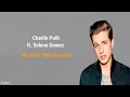 Download Lagu Charlie puth - We Don't Talk Anymore | Lirik terjemahan / (Lyrics) ft. Selena Gomez