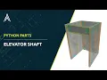 PythonParts Elevator Shaft