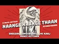 Download Lagu Naange Naange Thaan - Sheezay, Arvind Raj \u0026 MC Raaj | PD Road Runner - Official Riders Anthem