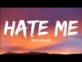 Download Lagu Nico Collins-Hate Me (Lyrics Video)
